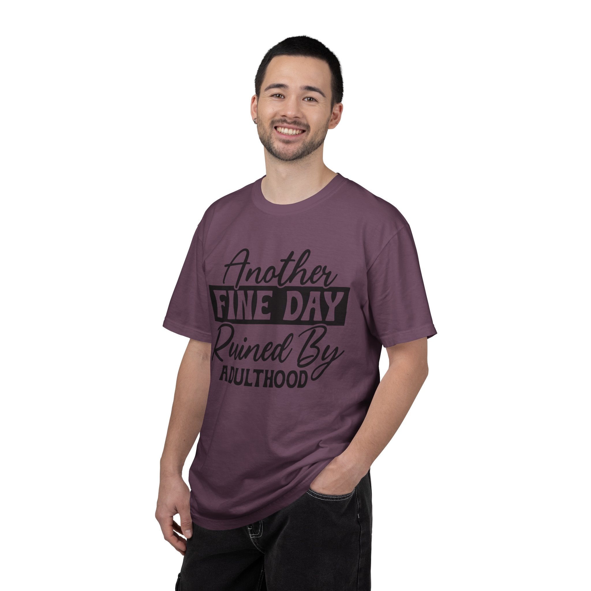 Stand Out "Another Fine Day Ruined by Adulthood" T-Shirt