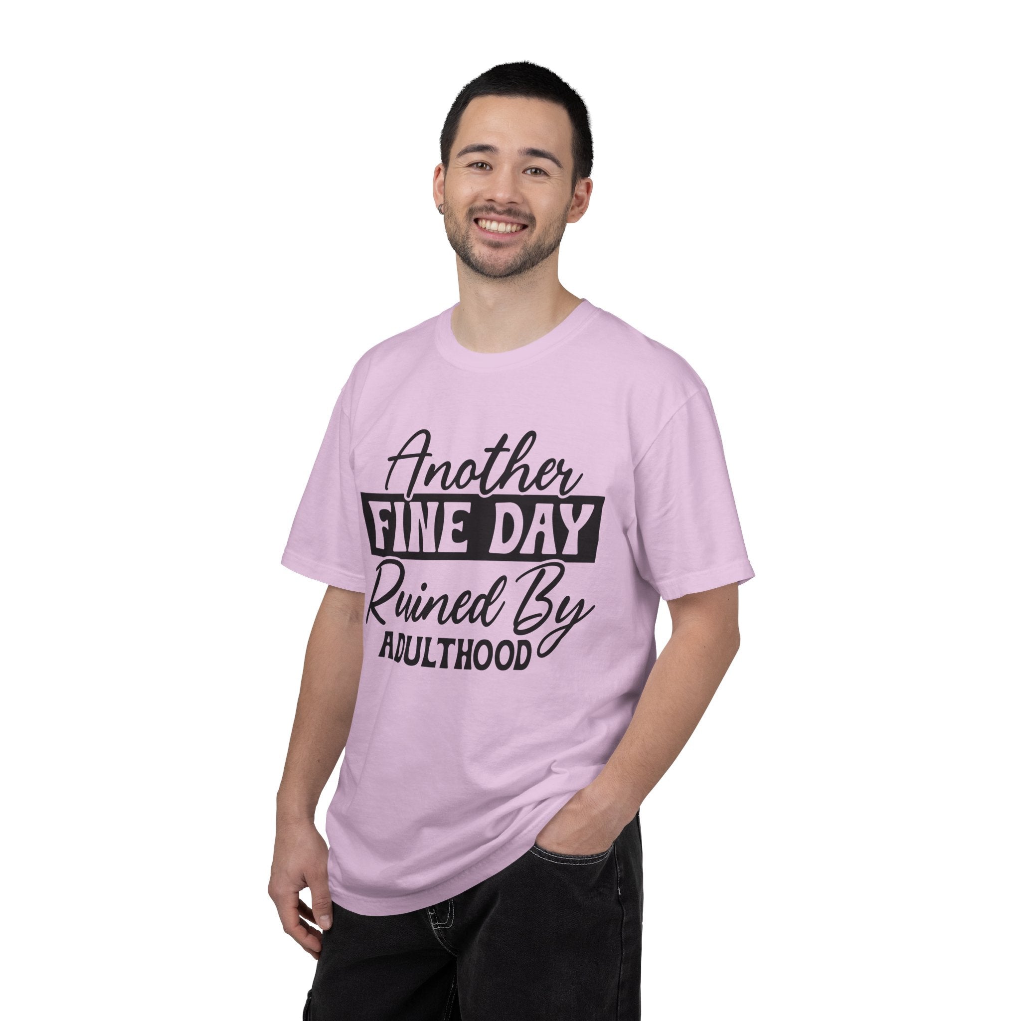 Stand Out "Another Fine Day Ruined by Adulthood" T-Shirt